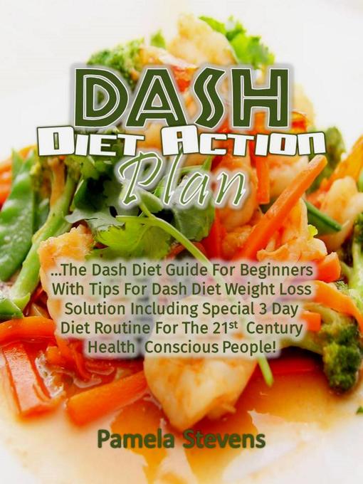 Title details for Dash Diet Action Plan by Pamela Stevens - Available